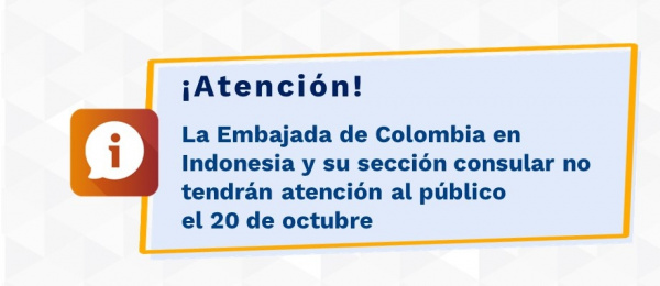 La Embajada de Colombia en Indonesia y su sección consular no tendrán atención al público el 20 de octubre  de 2021