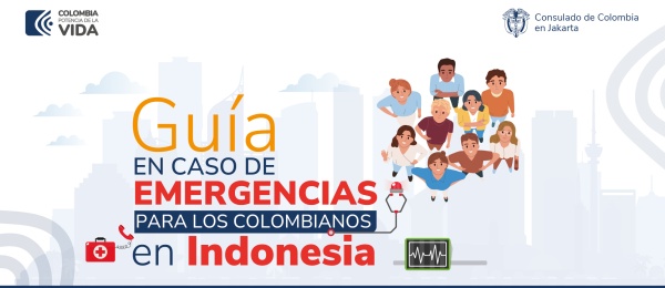 Guía en caso de emergencia para colombianos en Indonesia