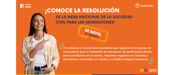Consulte la reglamentación vigente para la convocatoria a la Mesa Nacional de la Sociedad Civil para las Migraciones